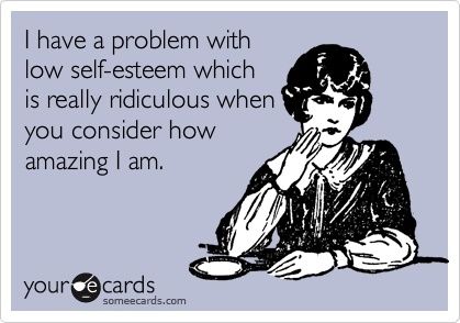 Low self esteem